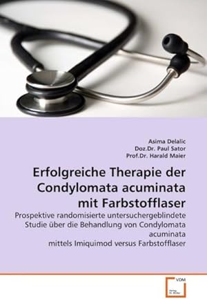 Seller image for Erfolgreiche Therapie der Condylomata acuminata mit Farbstofflaser for sale by BuchWeltWeit Ludwig Meier e.K.