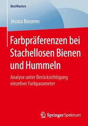 Seller image for Farbprferenzen bei Stachellosen Bienen und Hummeln for sale by BuchWeltWeit Ludwig Meier e.K.