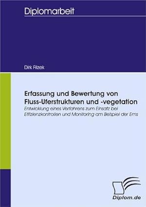 Seller image for Erfassung und Bewertung von Fluss-Uferstrukturen und -vegetation for sale by BuchWeltWeit Ludwig Meier e.K.