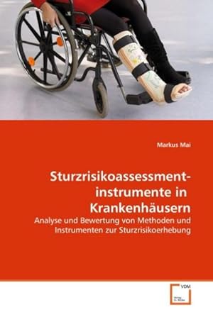 Immagine del venditore per Sturzrisikoassessmentinstrumente in Krankenhusern venduto da BuchWeltWeit Ludwig Meier e.K.