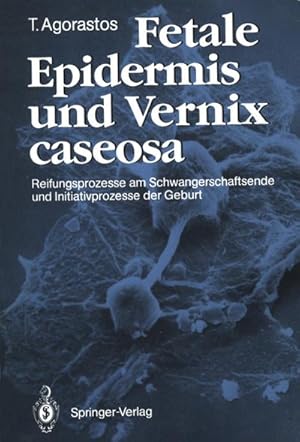 Imagen del vendedor de Fetale Epidermis und Vernix caseosa a la venta por BuchWeltWeit Ludwig Meier e.K.