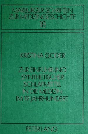 Immagine del venditore per Zur Einfhrung synthetischer Schlafmittel in die Medizin im 19. Jahrhundert venduto da BuchWeltWeit Ludwig Meier e.K.