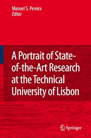 Seller image for A Portrait of State-of-the-Art Research at the Technical University of Lisbon for sale by BuchWeltWeit Ludwig Meier e.K.