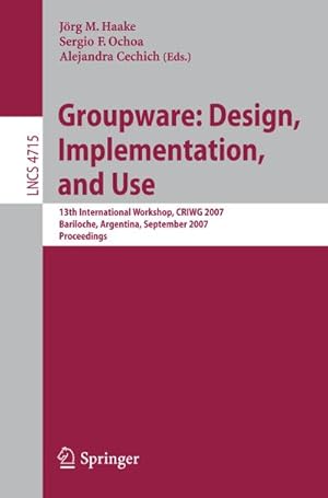 Seller image for Groupware: Design, Implementation, and Use for sale by BuchWeltWeit Ludwig Meier e.K.