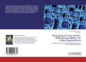 Seller image for Designing of Low Power, Wide Range ADPLL for Video Applications for sale by BuchWeltWeit Ludwig Meier e.K.