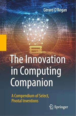 Seller image for The Innovation in Computing Companion for sale by BuchWeltWeit Ludwig Meier e.K.