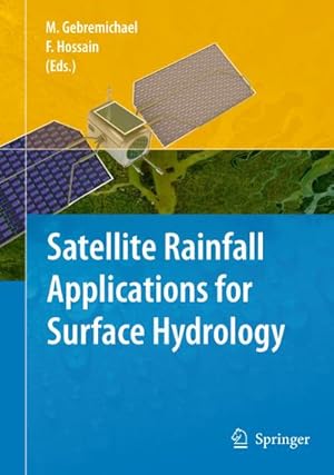 Image du vendeur pour Satellite Rainfall Applications for Surface Hydrology mis en vente par BuchWeltWeit Ludwig Meier e.K.