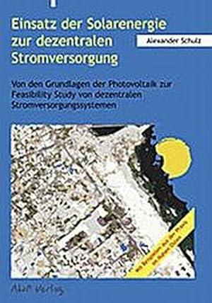 Seller image for Einsatz der Solarenergie zur dezentralen Stromversorgung for sale by BuchWeltWeit Ludwig Meier e.K.