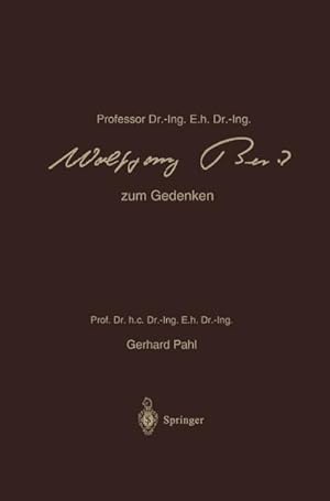 Seller image for Professor Dr.-Ing. E.h. Dr.-Ing. Wolfgang Beitz zum Gedenken for sale by BuchWeltWeit Ludwig Meier e.K.