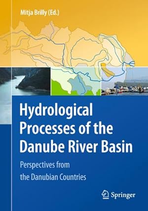 Seller image for Hydrological Processes of the Danube River Basin for sale by BuchWeltWeit Ludwig Meier e.K.