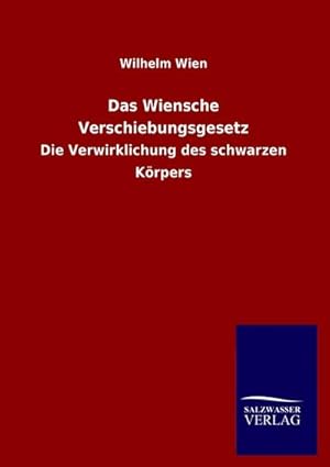 Immagine del venditore per Das Wiensche Verschiebungsgesetz venduto da BuchWeltWeit Ludwig Meier e.K.