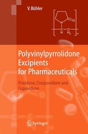 Immagine del venditore per Polyvinylpyrrolidone Excipients for Pharmaceuticals venduto da BuchWeltWeit Ludwig Meier e.K.