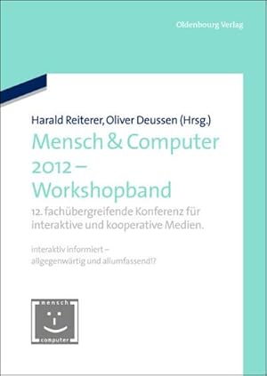 Bild des Verkufers fr Mensch & Computer 2012 - Workshopband zum Verkauf von BuchWeltWeit Ludwig Meier e.K.