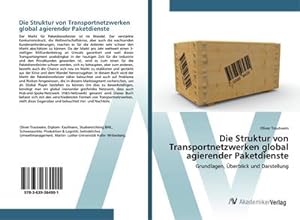 Immagine del venditore per Die Struktur von Transportnetzwerken global agierender Paketdienste venduto da BuchWeltWeit Ludwig Meier e.K.