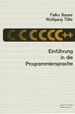 Imagen del vendedor de Einfhrung in die Programmiersprache C++ a la venta por BuchWeltWeit Ludwig Meier e.K.