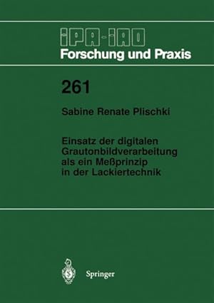 Bild des Verkufers fr Einsatz der digitalen Grautonbildverarbeitung als ein Meprinzip in der Lackiertechnik zum Verkauf von BuchWeltWeit Ludwig Meier e.K.