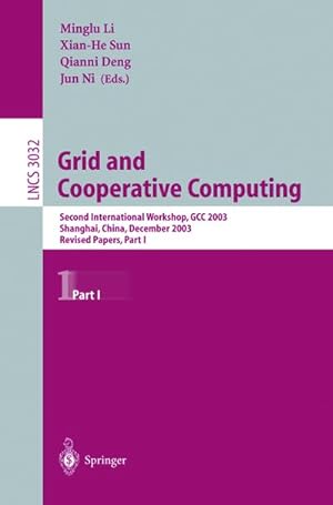 Imagen del vendedor de Grid and Cooperative Computing a la venta por BuchWeltWeit Ludwig Meier e.K.