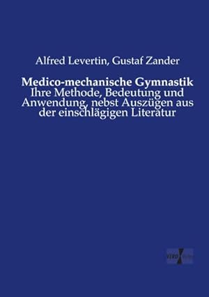 Seller image for Medico-mechanische Gymnastik for sale by BuchWeltWeit Ludwig Meier e.K.