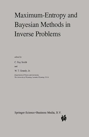 Imagen del vendedor de Maximum-Entropy and Bayesian Methods in Inverse Problems a la venta por BuchWeltWeit Ludwig Meier e.K.