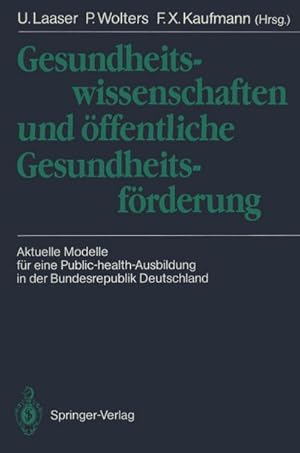 Bild des Verkufers fr Gesundheitswissenschaften und ffentliche Gesundheitsfrderung zum Verkauf von BuchWeltWeit Ludwig Meier e.K.