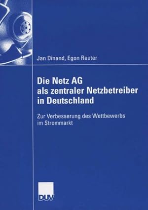 Immagine del venditore per Die Netz AG als zentraler Netzbetreiber in Deutschland venduto da BuchWeltWeit Ludwig Meier e.K.