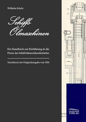 Bild des Verkufers fr Schiffs-lmaschinen zum Verkauf von BuchWeltWeit Ludwig Meier e.K.