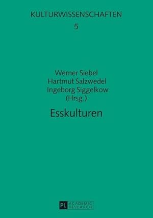 Imagen del vendedor de Esskulturen a la venta por BuchWeltWeit Ludwig Meier e.K.