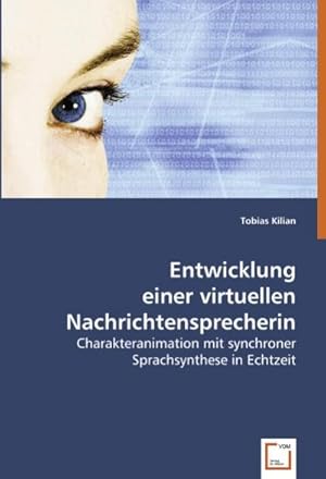 Immagine del venditore per Entwicklung einer virtuellen Nachrichtensprecherin venduto da BuchWeltWeit Ludwig Meier e.K.