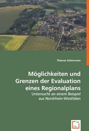 Seller image for Mglichkeiten und Grenzen der Evaluation eines Regionalplans for sale by BuchWeltWeit Ludwig Meier e.K.