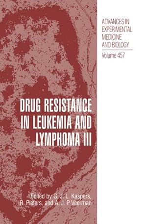 Bild des Verkufers fr Drug Resistance in Leukemia and Lymphoma III zum Verkauf von BuchWeltWeit Ludwig Meier e.K.