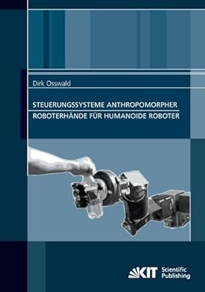 Imagen del vendedor de Steuerungssysteme anthropomorpher Roboterhnde fr humanoide Roboter a la venta por BuchWeltWeit Ludwig Meier e.K.
