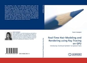 Bild des Verkufers fr Real-Time Hair Modeling and Rendering using Ray Tracing on GPU zum Verkauf von BuchWeltWeit Ludwig Meier e.K.