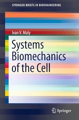 Imagen del vendedor de Systems Biomechanics of the Cell a la venta por BuchWeltWeit Ludwig Meier e.K.