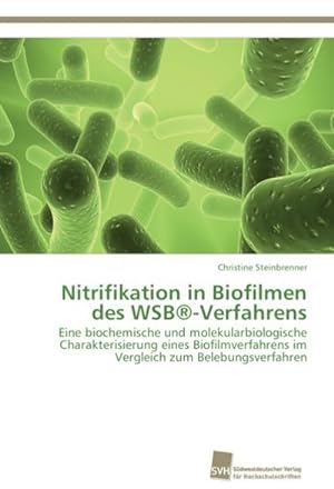 Imagen del vendedor de Nitrifikation in Biofilmen des WSB-Verfahrens a la venta por BuchWeltWeit Ludwig Meier e.K.