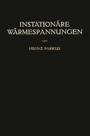 Bild des Verkufers fr Instationre Wrmespannungen zum Verkauf von BuchWeltWeit Ludwig Meier e.K.