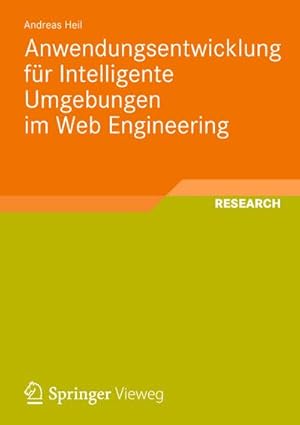 Bild des Verkufers fr Anwendungsentwicklung fr Intelligente Umgebungen im Web Engineering zum Verkauf von BuchWeltWeit Ludwig Meier e.K.