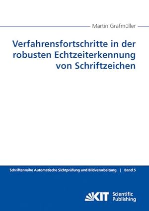 Imagen del vendedor de Verfahrensfortschritte in der robusten Echtzeiterkennung von Schriftzeichen a la venta por BuchWeltWeit Ludwig Meier e.K.