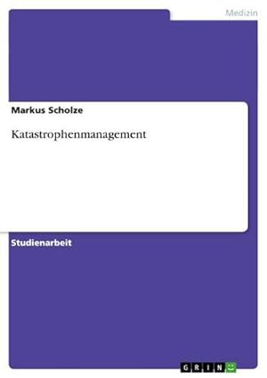 Imagen del vendedor de Katastrophenmanagement a la venta por BuchWeltWeit Ludwig Meier e.K.