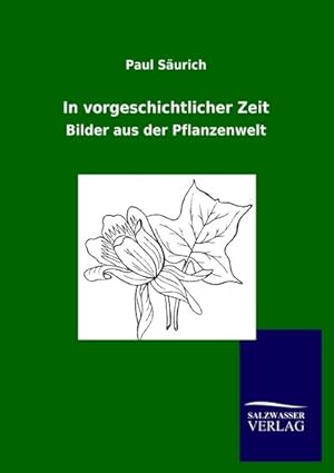 Seller image for In vorgeschichtlicher Zeit for sale by BuchWeltWeit Ludwig Meier e.K.