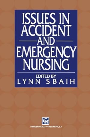 Seller image for Issues in Accident and Emergency Nursing for sale by BuchWeltWeit Ludwig Meier e.K.