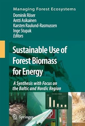 Bild des Verkufers fr Sustainable Use of Forest Biomass for Energy zum Verkauf von BuchWeltWeit Ludwig Meier e.K.