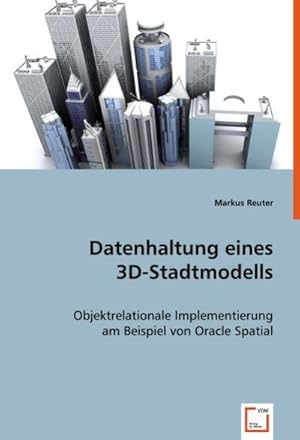 Seller image for Datenhaltung eines 3D-Stadtmodells for sale by BuchWeltWeit Ludwig Meier e.K.