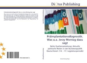 Imagen del vendedor de Primplantationsdiagnostik. Was u.a. Jerzy Montag dazu sagt a la venta por BuchWeltWeit Ludwig Meier e.K.