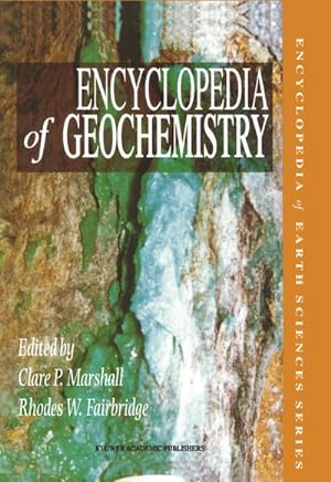 Image du vendeur pour Encyclopedia of Geochemistry mis en vente par BuchWeltWeit Ludwig Meier e.K.