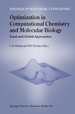 Image du vendeur pour Optimization in Computational Chemistry and Molecular Biology mis en vente par BuchWeltWeit Ludwig Meier e.K.