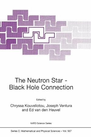 Immagine del venditore per The Neutron StarBlack Hole Connection venduto da BuchWeltWeit Ludwig Meier e.K.