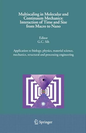 Seller image for Multiscaling in Molecular and Continuum Mechanics: Interaction of Time and Size from Macro to Nano for sale by BuchWeltWeit Ludwig Meier e.K.