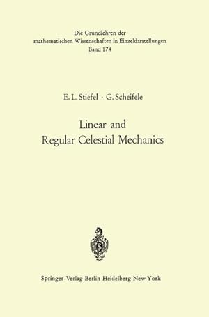 Seller image for Linear and Regular Celestial Mechanics for sale by BuchWeltWeit Ludwig Meier e.K.