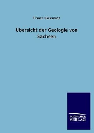 Image du vendeur pour bersicht der Geologie von Sachsen mis en vente par BuchWeltWeit Ludwig Meier e.K.