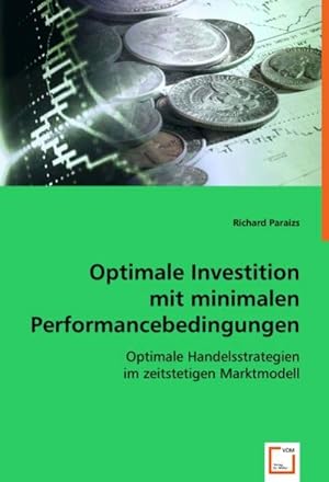 Imagen del vendedor de Optimale Investition mit minimalenPerformancebedingungen a la venta por BuchWeltWeit Ludwig Meier e.K.